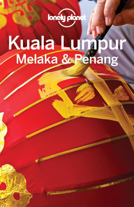 Lonely Planet - Lonely Planet Kuala Lumpur, Melaka & Penang