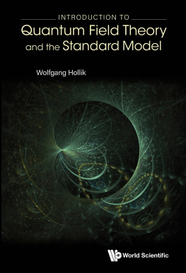 Wolfgang Hollik Introduction To Quantum Field Theory And The Standard Model