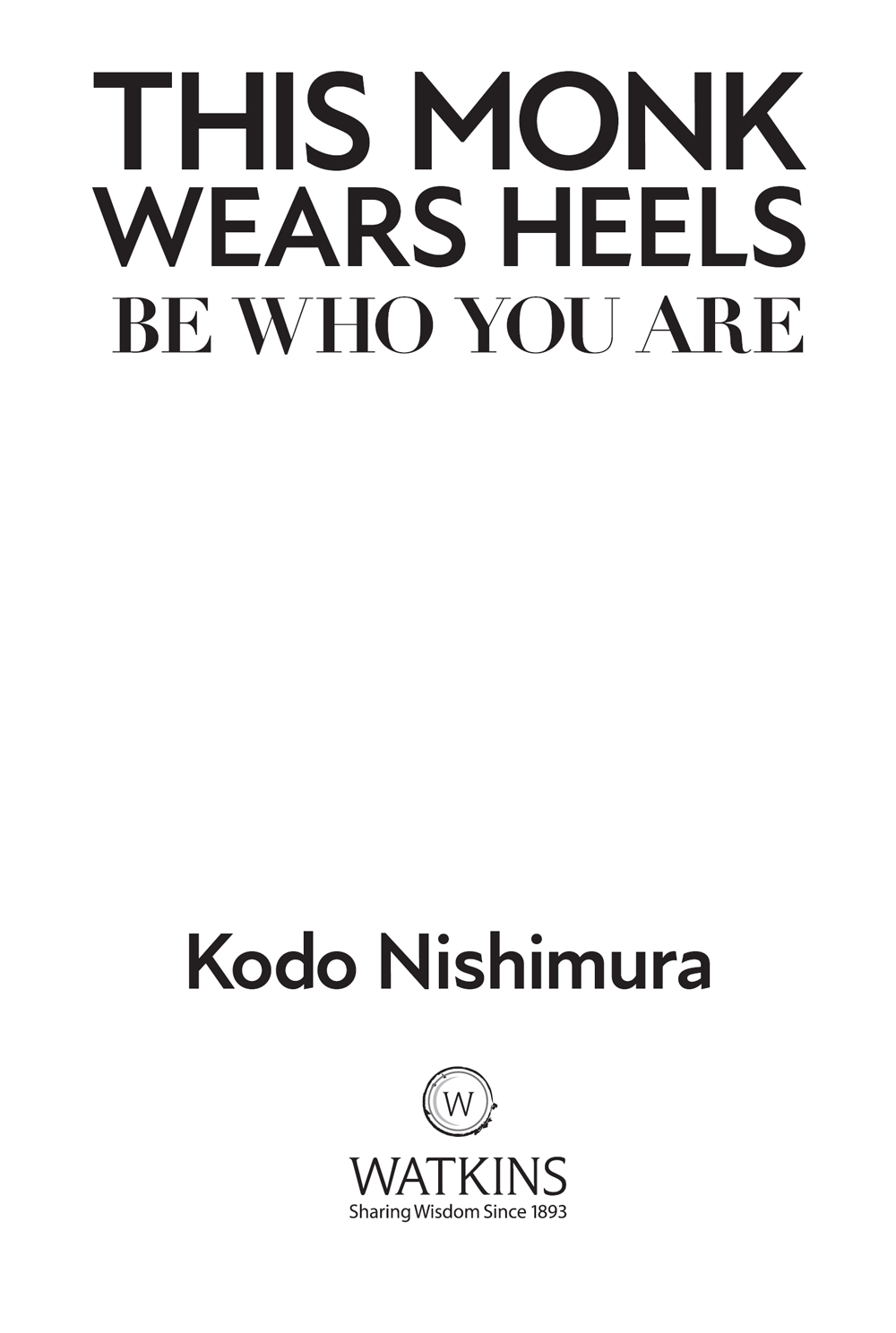 This Monk Wears Heels Kodo Nishimura First published in the UK and USA in 2022 - photo 2