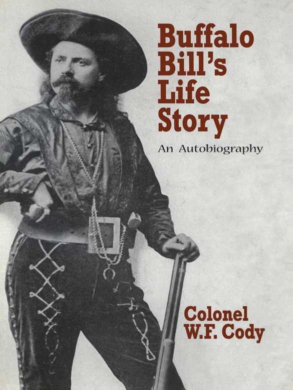 BUFFALO BILLCOL WILLIAM F CODY Bibliographical Note Buffalo Bills - photo 1