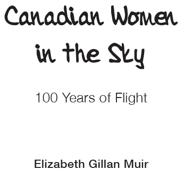 Canadian Women in the Sky 100 Years of Flight - image 2