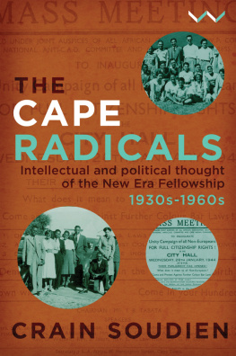 Crain Soudien - Cape Radicals: Intellectual and political thought of the New Era Fellowship, 1930s-1960s