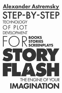 Alexander Astremsky Step-By-Step Technology of Plot Development