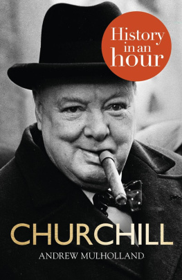 Andrew Mulholland - Churchill: History in an Hour