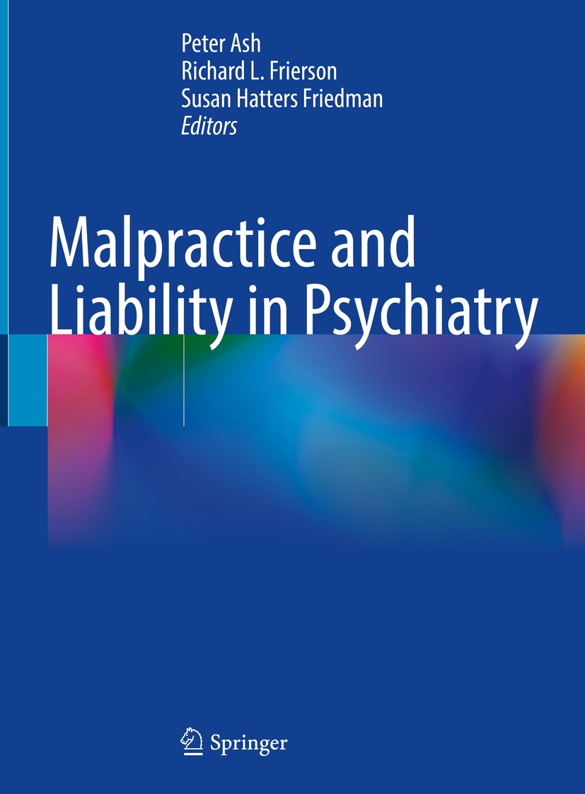 Book cover of Malpractice and Liability in Psychiatry Editors Peter Ash - photo 1