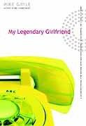 Mike Gayle - My Legendary Girlfriend