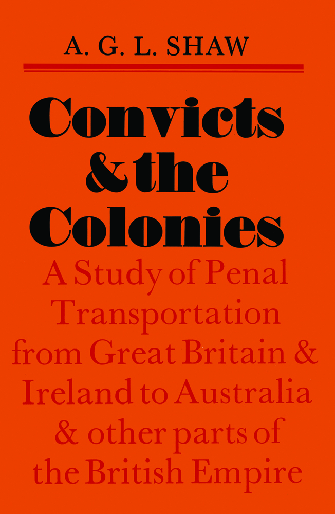 CONVICTS AND THE COLONIES by the same author THE STORY OF AUSTRALIA CONVICTS - photo 1