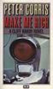 Make Me Rich Cliff Hardy 06 By Peter Corris Scanned Proofed By - photo 1