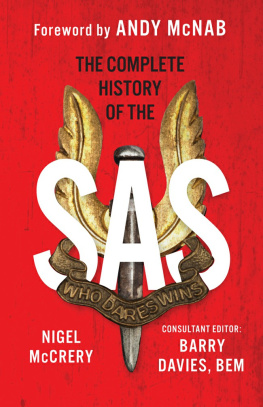 Nigel McCrery - The Complete History of the SAS: The Worlds Most Feared Elite Fighting Force