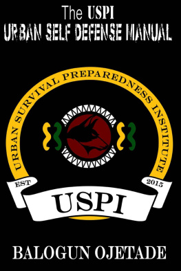 Balogun Ojetade - The USPI Urban Self Defense Manual