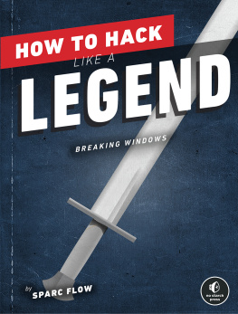 Sparc Flow How to Hack Like a Legend (2022) [Flow] [9781718501515]