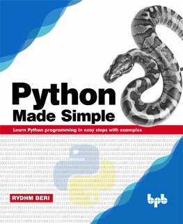 Rydhm Beri - Python Made Simple: Learn Python programming in easy steps with examples