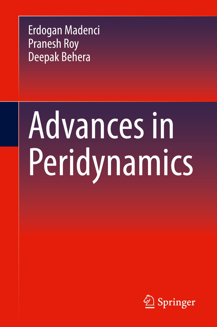 Book cover of Advances in Peridynamics Erdogan Madenci Pranesh Roy and - photo 1