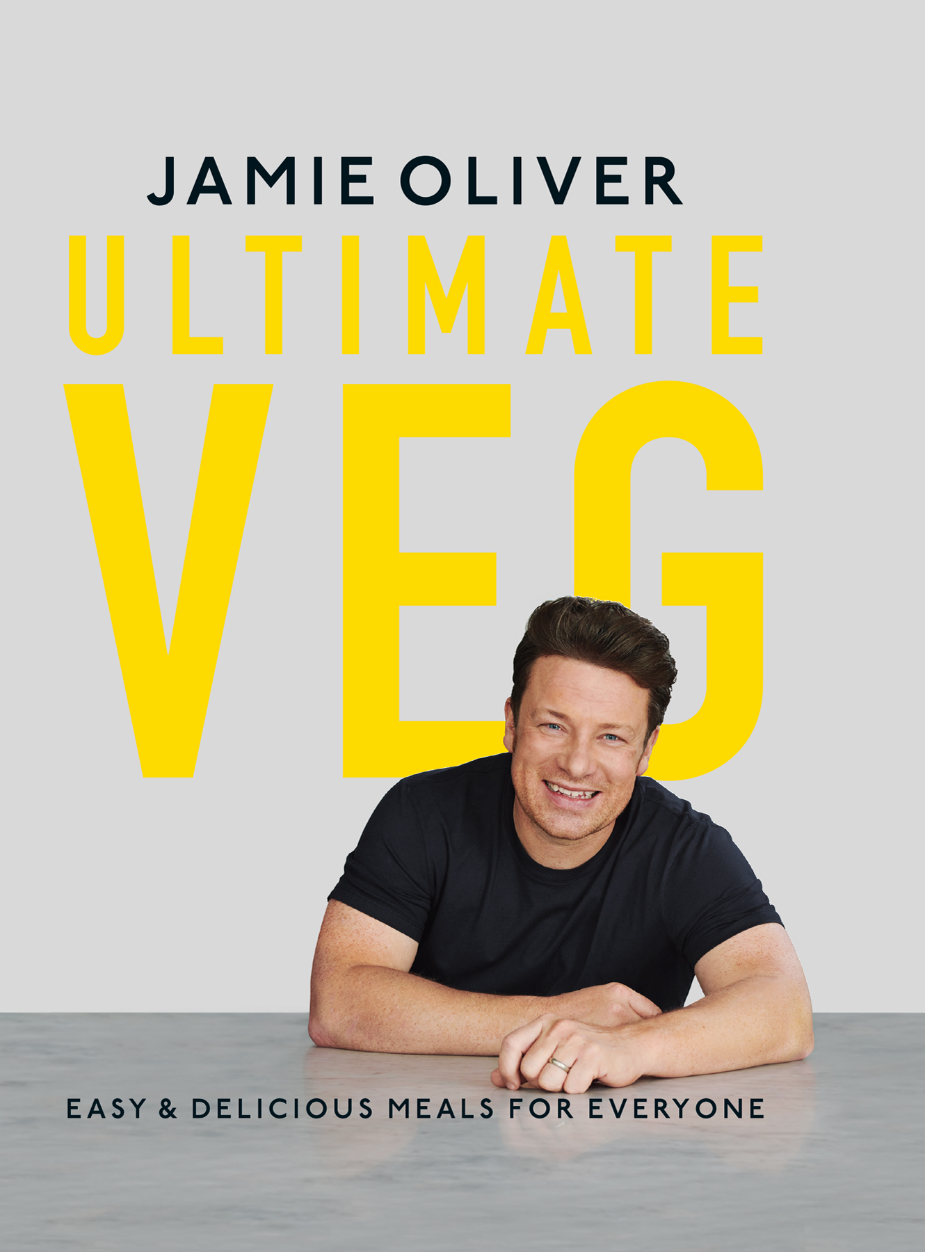 JAMIE OLIVER ULTIMATE VEG EASY DELICIOUS MEALS FOR EVERYONE The - photo 1