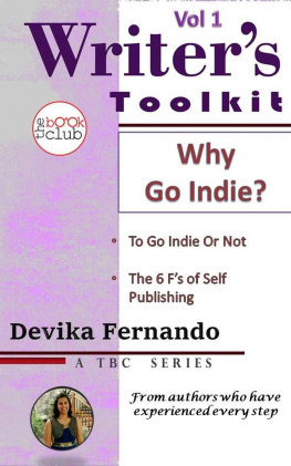 Devika Fernando - Why Go Indie?: 6 Reasons for Self-Publishing