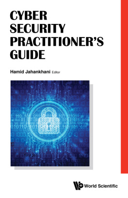 Hamid Jahankhani (editor) Cyber Security Practitioners Guide