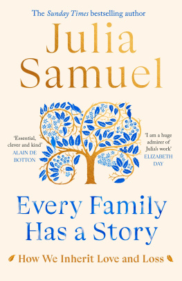 Julia Samuel Every Family Has a Story