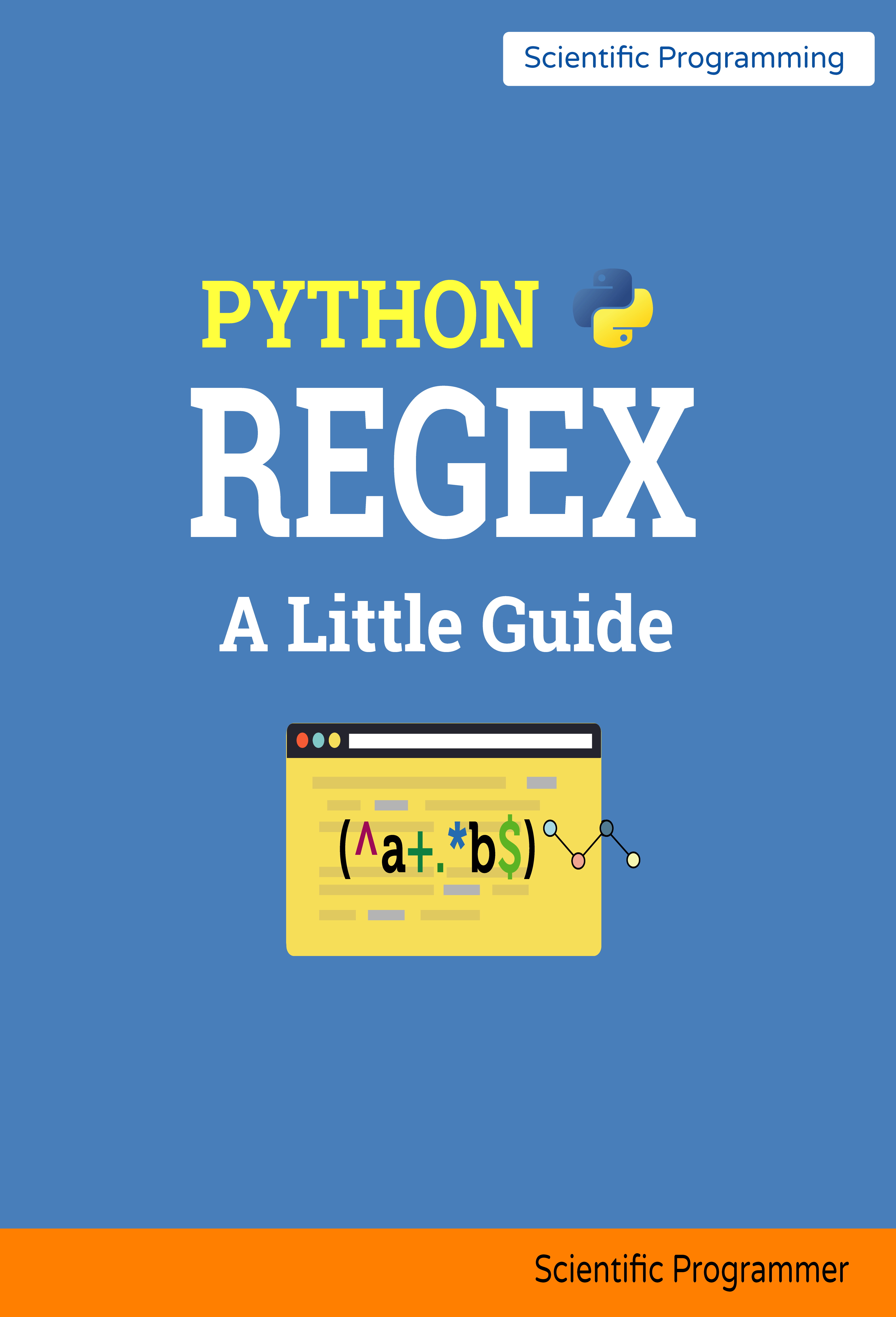 Python REGEX A Little Guide Scientific Programmer This book is for sale at - photo 1