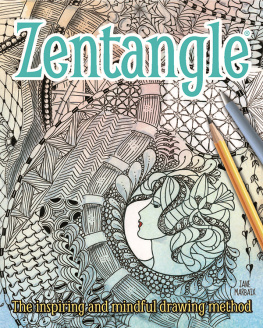 Jane Marbaix - Zentangle: The Inspiring and Mindful Drawing Method