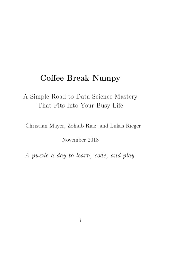 Coffee Break NumPy A Simple Road to Data Science Mastery That Fits Into Your Busy Life - photo 3