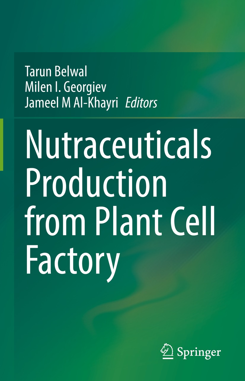 Book cover of Nutraceuticals Production from Plant Cell Factory Editors - photo 1