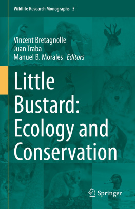 Vincent Bretagnolle - Little Bustard: Ecology and Conservation