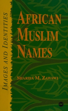 Sharifa M. Zawawi - African Muslim Names: Images and Identities