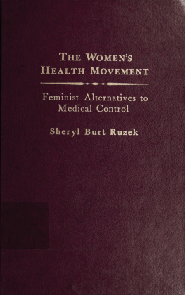 Sheryl Burt Ruzek The Womens Health Movement