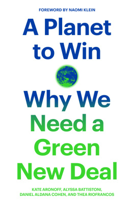 Kate Aronoff A Planet to Win: Why We Need a Green New Deal