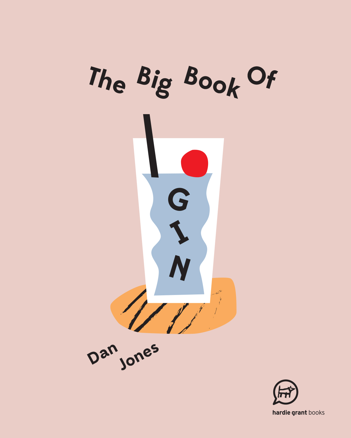 This is The Big Book of Gin How to mix it shake it stir it and most - photo 2