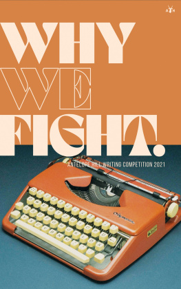 Antelope Hill Publishing Antelope Hill Writing Competition 2021: Why We Fight