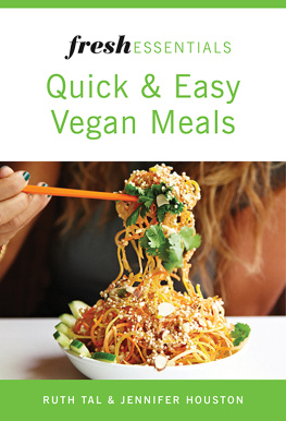 Ruth Tal - Fresh Essentials: Quick And Easy Vegan Meals