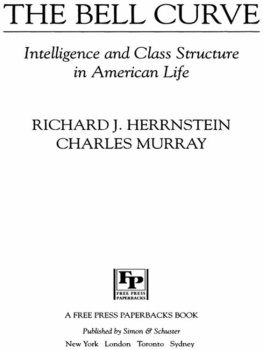 Richard Herrnstein - The Bell Curve: Intelligence and Class Structure in American Life