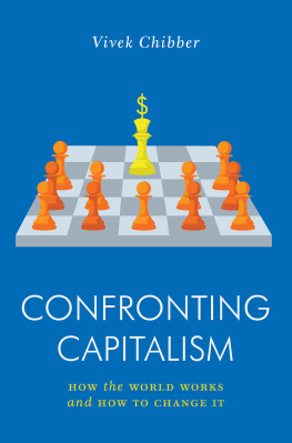 Vivek Chibber - Confronting Capitalism: How the World Works and How to Change It