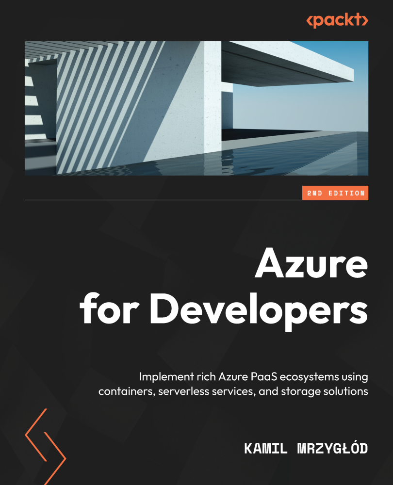 Azure for Developers Second Edition Implement rich Azure PaaS ecosystems using - photo 1