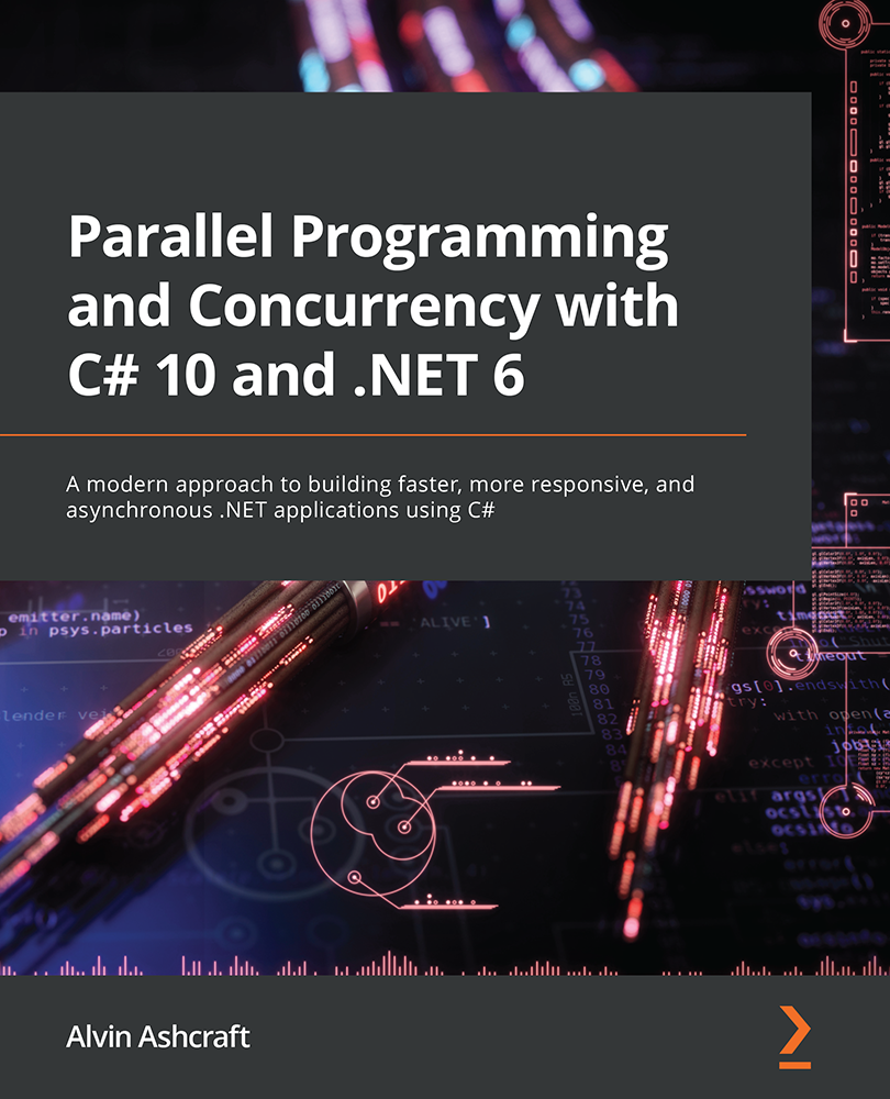 Parallel Programming and Concurrency with C 10 and NET 6 A modern approach to - photo 1