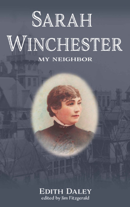 Edith Daley - Sarah Winchester, My Neighbor