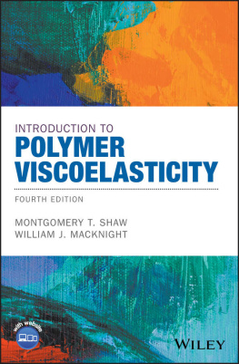 Montgomery T. Shaw - Introduction to Polymer Viscoelasticity