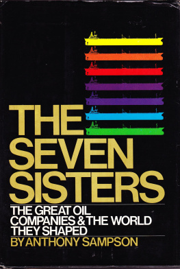 Anthony Sampson - The Seven Sisters - The Great Oil Companies and the World They Shaped