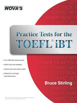 Bruce Stirling - Practice Tests for the TOEFL Ibt