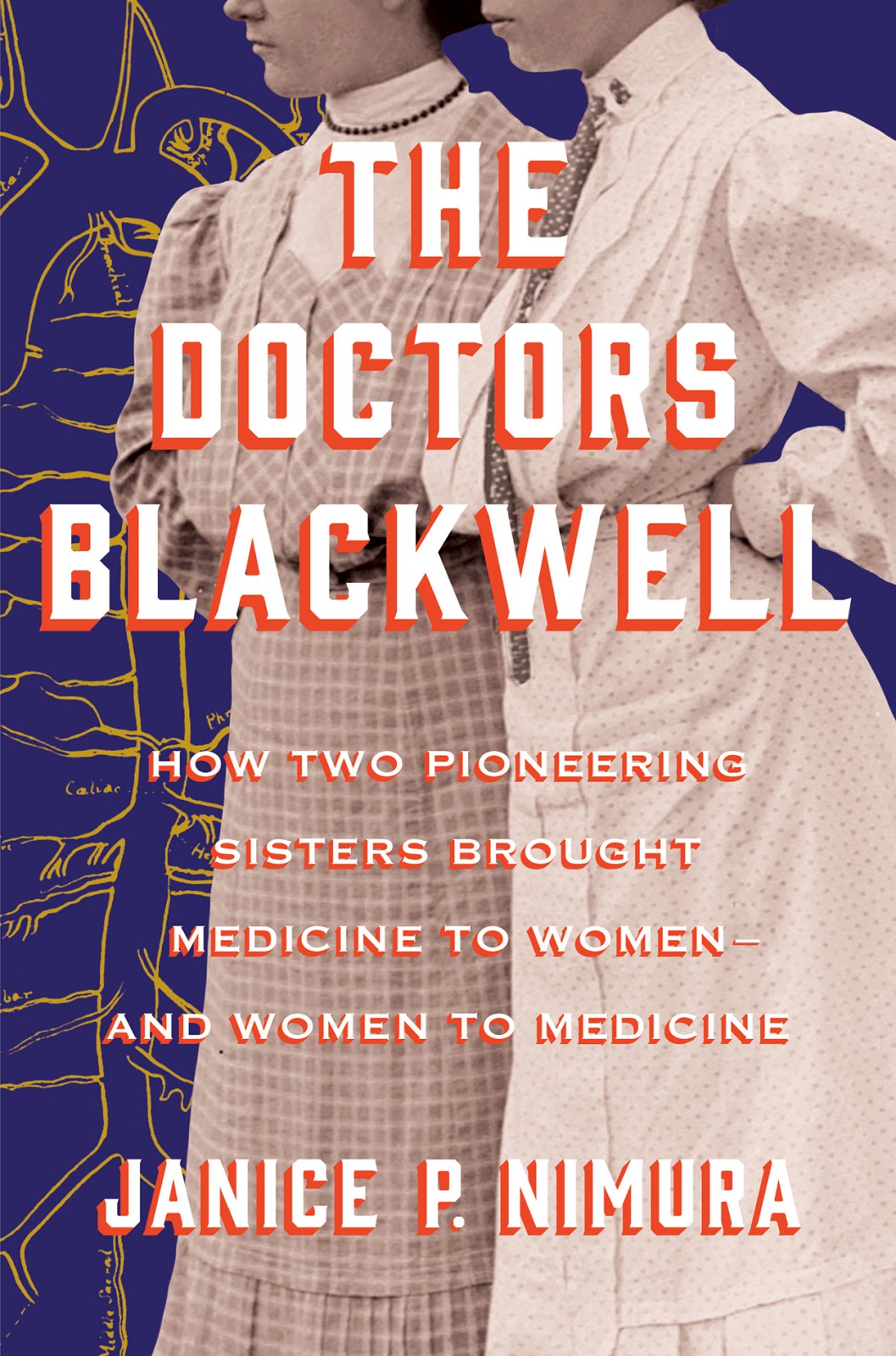 THE DOCTORS BLACKWELL HOW TWO PIONEERING SISTERS BROUGHT MEDICINE TO WOMEN - photo 1