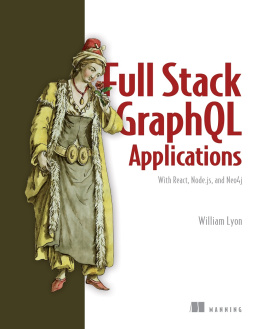 William Lyon - Full Stack GraphQL Applications: With React, Node.js, and Neo4j