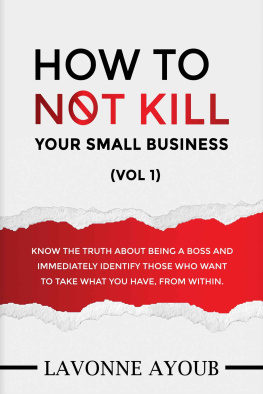 Ayoub - How to Not Kill Your Small Business