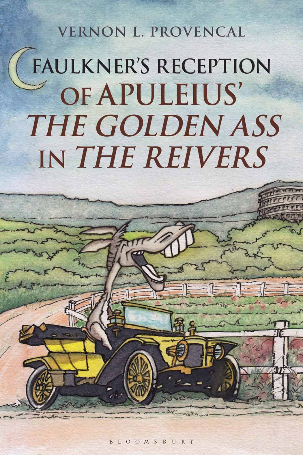 Faulkners Reception of Apuleius The Golden Ass in The Reivers To our children - photo 1