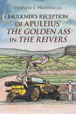 Vernon L. Provencal - Faulkner’s Reception of Apuleius’ The Golden Ass in The Reivers