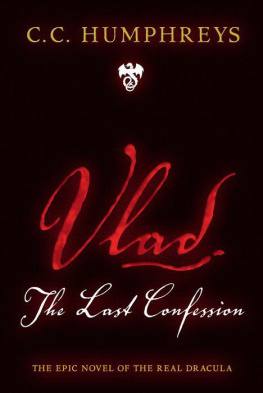 C.C. Humphreys - Vlad: The Last Confession