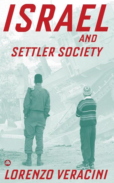 Israel and Settler Society Lorenzo Veracini First published 2006 by Pluto - photo 1