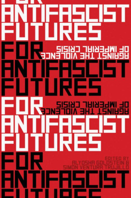 Alyosha Goldstein - For Antifascist Futures