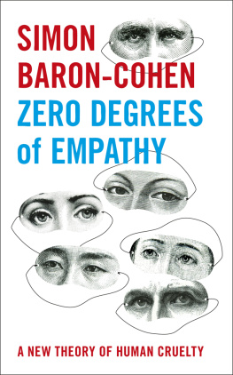 Simon Baron-Cohen - Zero Degrees of Empathy: A new theory of human cruelty