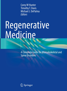 Corey W Hunter - Regenerative Medicine: A Complete Guide for Musculoskeletal and Spine Disorders